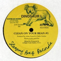 DINOSAUR L - Go Bang! #5 / Clean On Your Bean #1