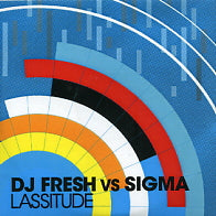 DJ FRESH VS SIGMA - Lassitude