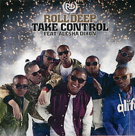 ROLL DEEP - Take Control Feat. Alesha Dixon