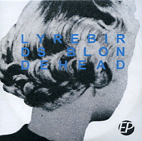 LYREBIRDS - Blondehead EP