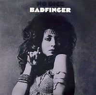 BADFINGER - No Dice
