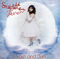 SCARLETTE FEVER - Crash And Burn