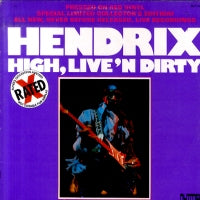 JIMI HENDRIX - High, Live 'N Dirty