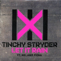 TINCHY STRYDER - Let It Rain Ft. Melanie Fiona