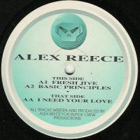 ALEX REECE - Fresh Jive / Basic Principles / I Need Your Love