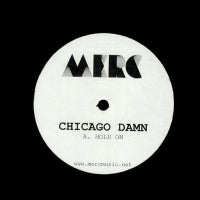 CHICAGO DAMN - Hold On / Be Your Man