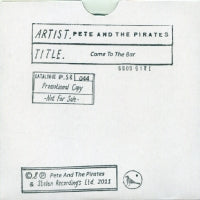 PETE & THE PIRATES - Come To The Bar