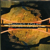 SINGING ADAMS - Bird On The Wing
