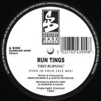RUN TINGS - Fires Burning / Tribe Vibe (Remixes)