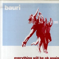 BAURI - Everything Will Be OK Again