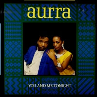 AURRA - You And Me tonight