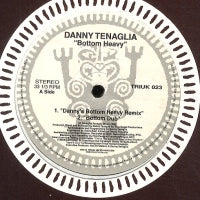 DANNY TENAGLIA - Bottom Heavy