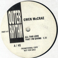 GWEN MCCRAE - All This Love That I'm Giving / 90% Of Me Is You / Funky Sensation