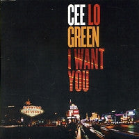 CEE LO GREEN - I Want You