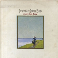 THE INCREDIBLE STRING BAND - Seasons They Change