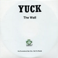 YUCK - The Wall