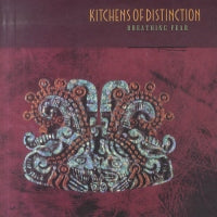 KITCHENS OF DISTINCTION - Breathing Fear