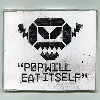 POP WILL EAT ITSELF - New Noise Designed By A Sadist
