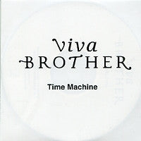 VIVA BROTHER - Time Machine