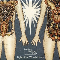 BOMBAY BICYCLE CLUB - Lights Our Words Gone