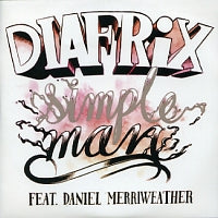 DIAFRIX - Simple Man Feat. Daniel Merriweather