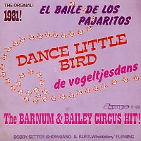 BOBBY SETTER SHOWBAND & KURT 'WHISTLEBOY' FLEMING - El Baile De Los Pajaritos - The Barnum & Bailey Circus Hit!