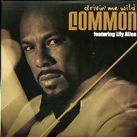 COMMON FEATURING LILY ALLEN - Drivin' Me Wild