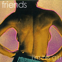 FRIENDS - I'm His Girl