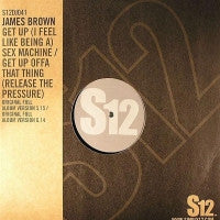JAMES BROWN - Get Up (I Feel Like Being A) Sex Machine / Get Up Offa That Thing (Release The Pressure)