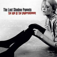 THE LAST SHADOW PUPPETS - The Age Of The Understatement