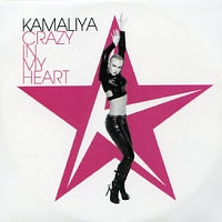 KAMALIYA - Crazy In My Heart
