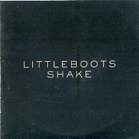 LITTLE BOOTS - Shake