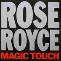 ROSE ROYCE - Magic Touch / Safe And Warm