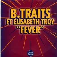 B.TRAITS FT ELISABETH TROY - Fever