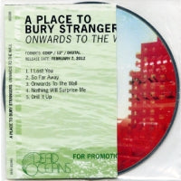A PLACE TO BURY STRANGERS - Onwards To The Wall