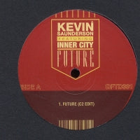 KEVIN SAUNDERSON FEATURING INNER CITY - Future