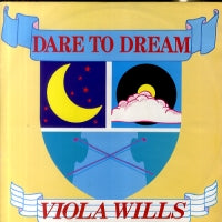 VIOLA WILLS - Dare To Dream / Both Sides Now