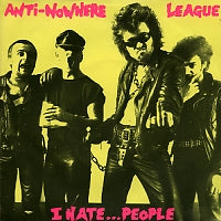 ANTI-NOWHERE LEAGUE - I Hate People