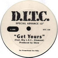 D.I.T.C. (DIGGIN IN THE CRATES)  - Get Yours / Where You At?