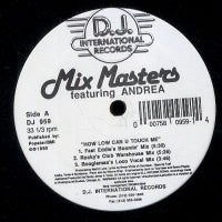 MIX MASTER FEATURING ANDREA - How Low Can U Touch Me