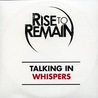 RISE TO REMAIN - Talking In Whispers