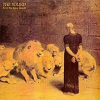 THE SOUND - From The Lions Mouth