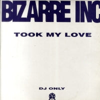 BIZARRE INC - Took My Love