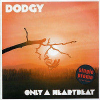 DODGY - Only A Heartbeat