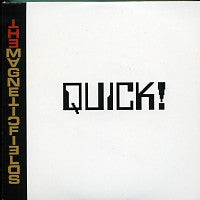 MAGNETIC FIELDS - Quick!