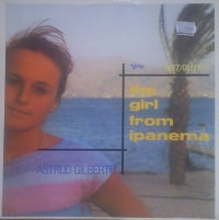 ASTRUD GILBERTO - The Girl From Ipanema