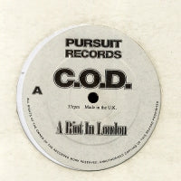 C.O.D. - A Riot In London / Good To Go