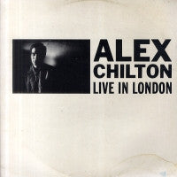 ALEX CHILTON - Live In London