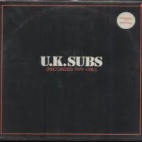UK SUBS - Recorded 1979 - 1981