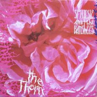 SIOUXSIE AND THE BANSHEES - The Thorn